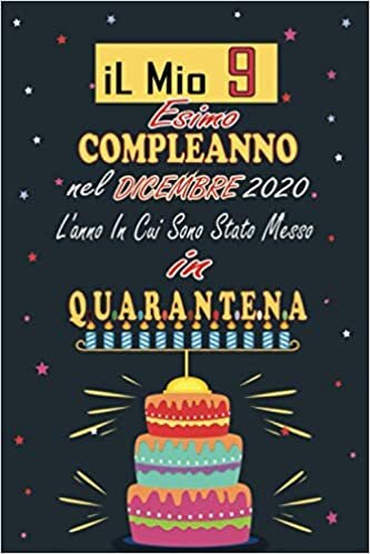 okumak Il Mio 9 Esimo Compleanno nel Dicembre 2020 L&#39;anno In Cui Sono Stato Messo In Quarantena: Regalo divertente per 9 anni di compleanno Ragazzi - ... Regalo di compleanno, Regali divertenti.