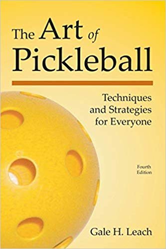okumak The Art of Pickleball (Fourth Edition): Techniques and Strategies for Everyone