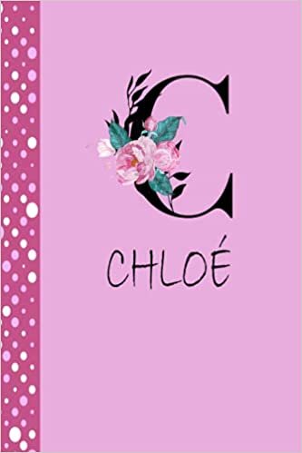 okumak C | CHLOÉ: Monogram Notebook | Personalized writing journal | Birthday gift for CHLOÉ | Great Gift Diary for Women and Girls, Floral Monogram C, 110 ... Notebook - 6 x 9 inches, Personalized Gift