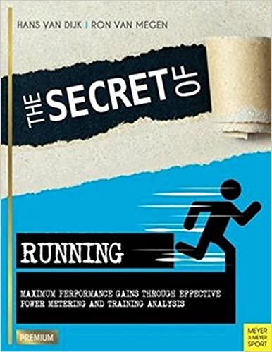 The Secret of الجري: أقصى قدر من الأداء لأرباح فعالة من خلال قوة القياس و التدريب التحليل (Meyer & Meyer ممتاز)