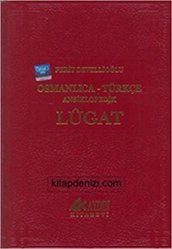 okumak Osmanlıca - Türkçe  Ansiklopedik Lugat (Kırmızı - Siyah kapak)