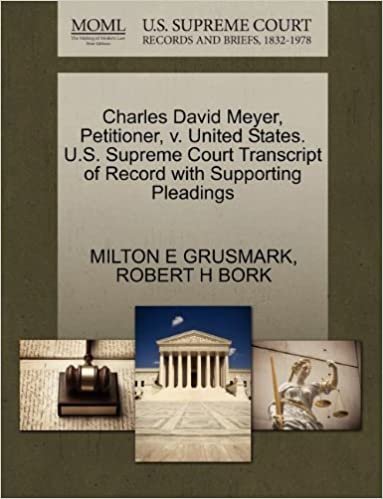 okumak Charles David Meyer, Petitioner, v. United States. U.S. Supreme Court Transcript of Record with Supporting Pleadings
