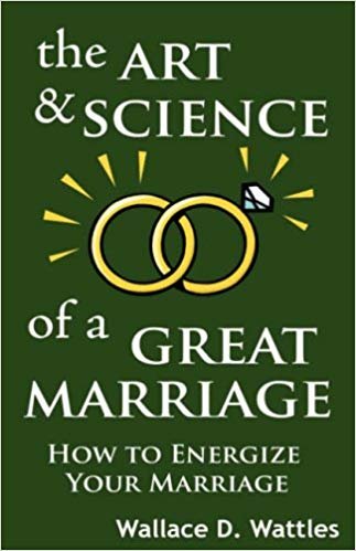 okumak The Art and Science of a Great Marriage: How to Energize Your Marriage