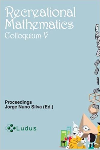 okumak Recreational Mathematics Colloquium V: Proceedings of the Recreational Mathematics Colloquium V