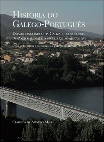 okumak História do Galego-Português: Estado Linguístico da Galiza e do Noroeste de Portugal desde o século XIII ao século XVI. Volume II