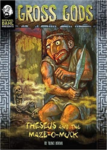 okumak Hoena, B: Theseus and the Maze-O-Muck (Gross Gods)