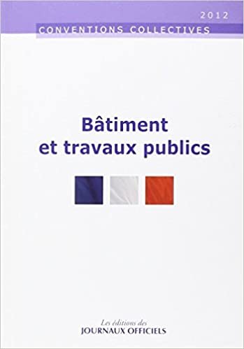 okumak BATIMENT ET TRAVAUX PUBLICS N°3107 2012 (CONVENTIONS COLLECTIVES)