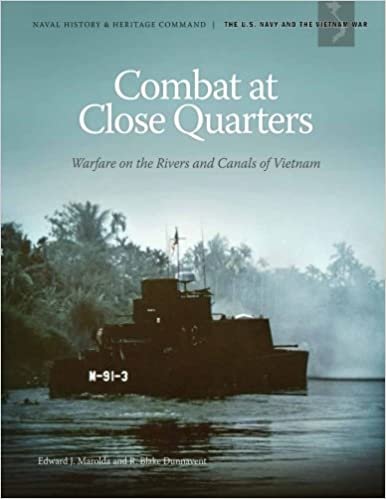 okumak Combat at Close Quarters Warfare on the Rivers and Canals of Vietnam