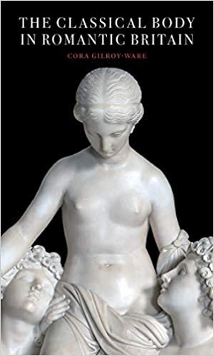 okumak The Classical Body in Romantic Britain (Paul Mellon Centre for Studies in British Art)