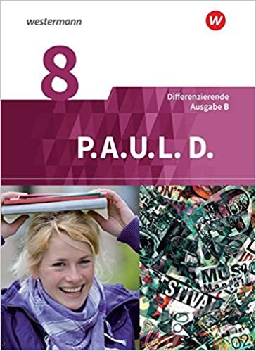 okumak P.A.U.L. D. - Persönliches Arbeits- und Lesebuch Deutsch - Differenzierende Ausgabe für Realschulen und Gemeinschaftsschulen in Baden-Württemberg: Schülerbuch 8