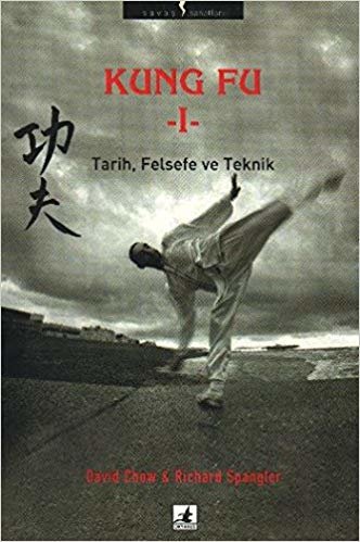 okumak Kung Fu-1 Tarih, Felsefe ve Teknik