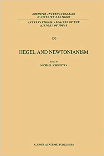 okumak Hegel and Newtonianism (International Archives of the History of Ideas Archives internationales d&#39;histoire des idées)