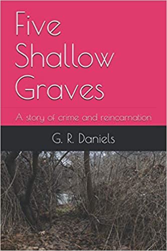 okumak Five Shallow Graves: A story of crime and reincarnation