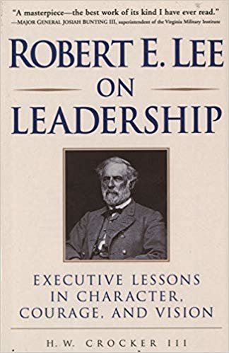okumak Robert E. Lee on Leadership