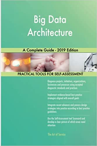 okumak Blokdyk, G: Big Data Architecture A Complete Guide - 2019 Ed