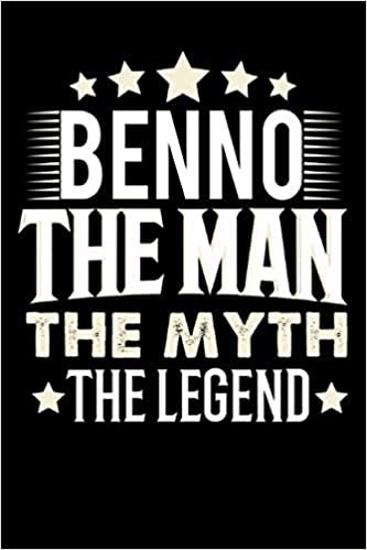 okumak Notizbuch: Benno The Man The Myth The Legend (120 gepunktete Seiten als u.a. Tagebuch, Reisetagebuch oder Projektplaner für Vater, Ehemann, Freund, Kumpel, Bruder, Onkel und mehr)