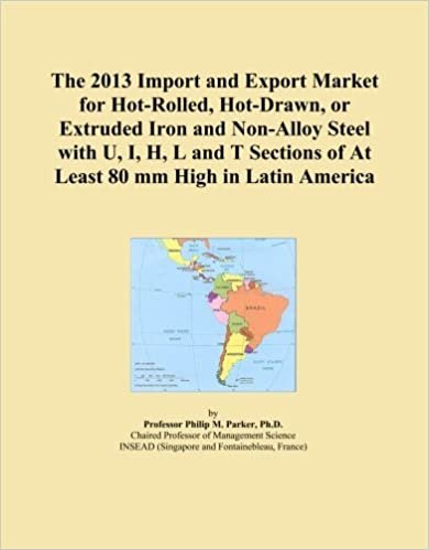 okumak The 2013 Import and Export Market for Hot-Rolled, Hot-Drawn, or Extruded Iron and Non-Alloy Steel with U, I, H, L and T Sections of At Least 80 mm High in Latin America