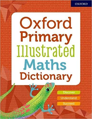 okumak Oxford Primary Illustrated Maths Dictionary (Childrens Dictionaries)