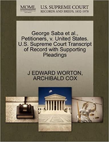 okumak George Saba et al., Petitioners, v. United States. U.S. Supreme Court Transcript of Record with Supporting Pleadings