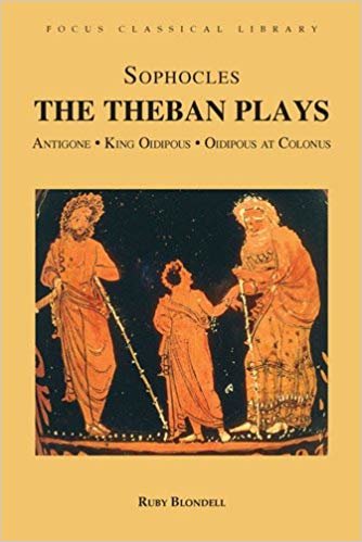 okumak The Theban Plays : Antigone, King Oidipous and Oidipous at Colonus