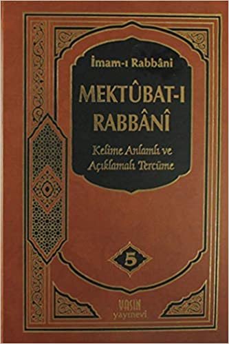 okumak Mektubat-ı İmam-ı Rabbani (5 Cilt)