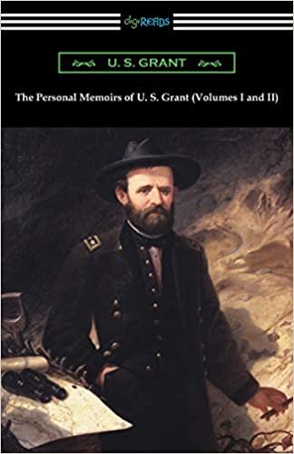 okumak The Personal Memoirs of U. S. Grant (Volumes I and II)