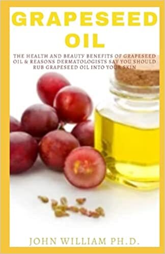okumak GRAPESEED OIL: The Health And Bеаutу Benefits Of Grapeseed Оіl &amp; Rеаѕоnѕ Dermatologists Say Yоu Shоuld Rub Grapeseed Oil Intо Yоur Skin