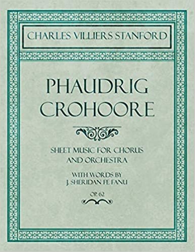 okumak Stanford, C: Phaudrig Crohoore - Sheet Music for Chorus and