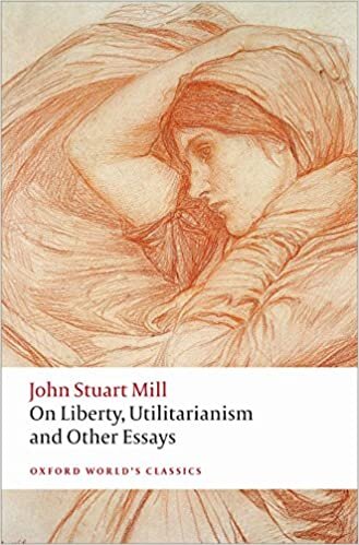 okumak On Liberty, Utilitarianism and Other Essays 2/e (Oxford World&#39;s Classics)