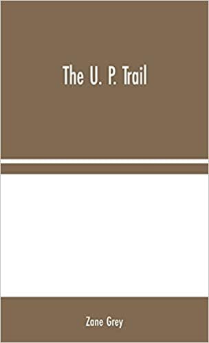 okumak The U. P. Trail