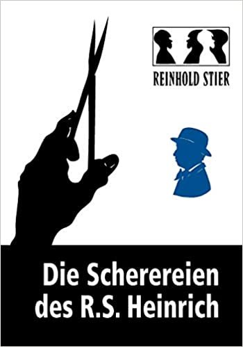 okumak Die Scherereien des R.S. Heinrich