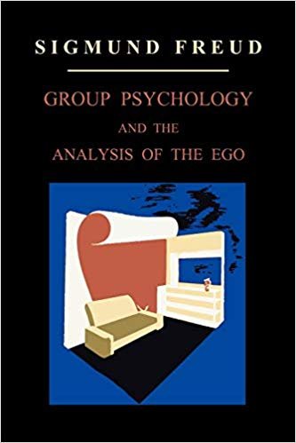 okumak Group Psychology and the Analysis of the Ego (International Psycho-Analytical Library)