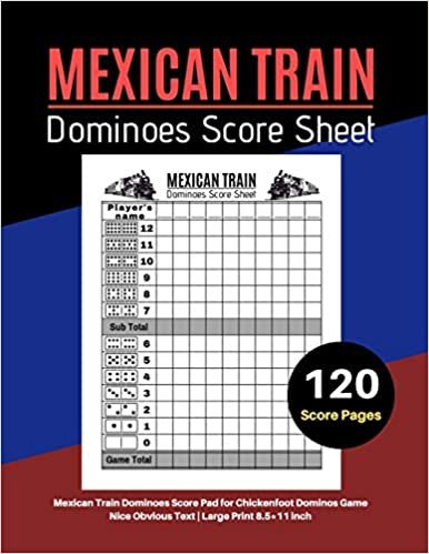 okumak Mexican Train Score Sheets: V.1 Mexican Train Dominoes Score Pad for Chickenfoot Dominos Game | Nice Obvious Text | Large Print 8.5*11 inch