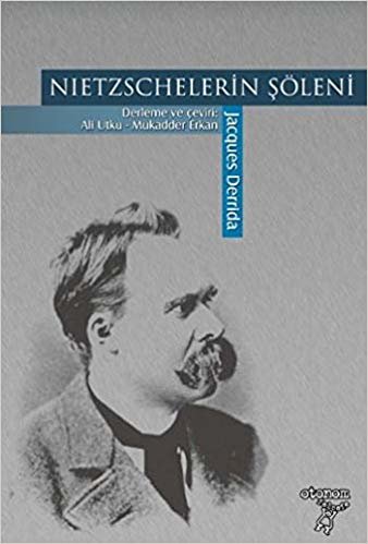 okumak Nietzschelerin Şöleni