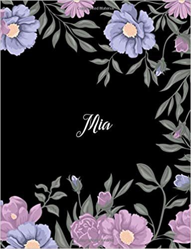 okumak Mia: 110 Ruled Pages 55 Sheets 8.5x11 Inches Climber Flower on Background Design for Note / Journal / Composition with Lettering Name,Mia
