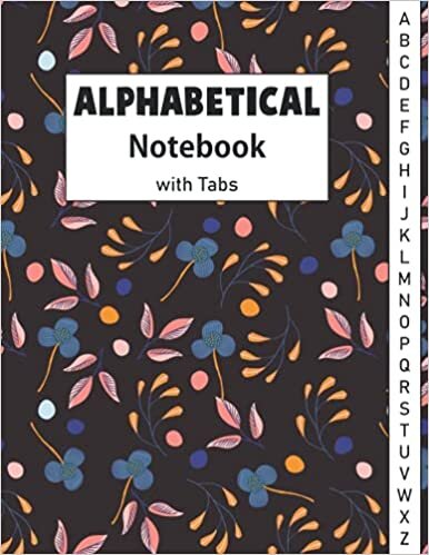 okumak Alphabetical Notebook with Tabs: Large Lined-Journal Organizer with A-Z Tabs Printed, Alphabetic Notebook.