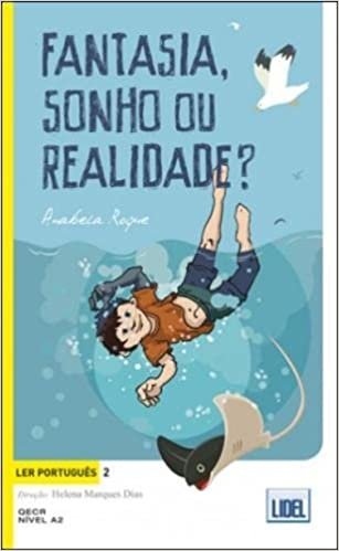okumak Ler Portugues: Fantasia, sonho ou realidade?