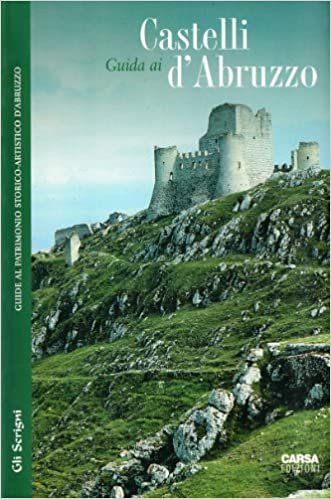 okumak Guida ai castelli d&#39;Abruzzo