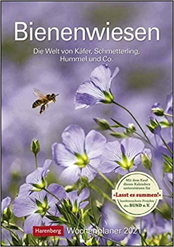 okumak Bienenwiesen Kalender 2021: Die Welt von Käfer, Schmetterling, Hummel und Co., Wochenplaner