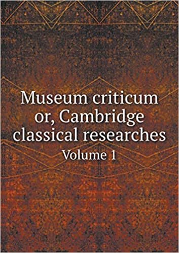 okumak Museum criticum or, Cambridge classical researches Volume 1
