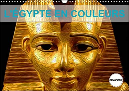 okumak L&#39;ÉGYPTE EN COULEURS (Calendrier mural 2021 DIN A3 horizontal): Découvrez l&#39;Égypte à travers ces somptueuses couleurs. (Calendrier anniversaire, 14 Pages ) (CALVENDO Art)