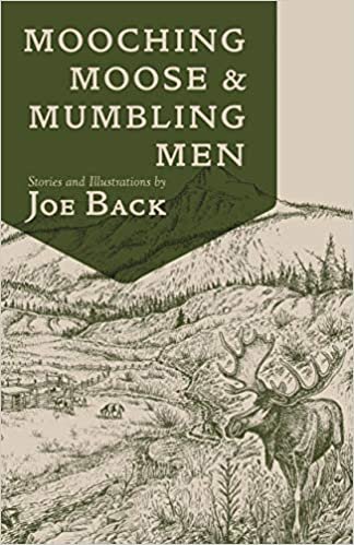 okumak Mooching Moose and Mumbling Men