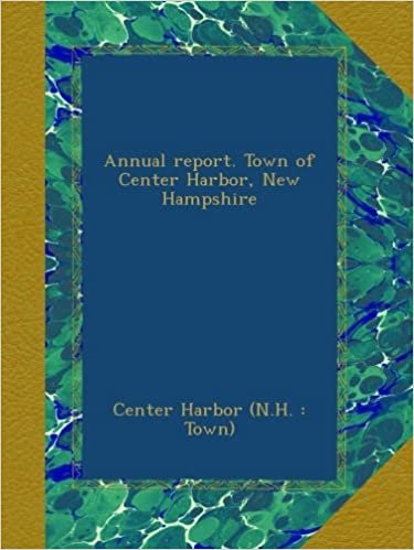 okumak Annual report. Town of Center Harbor, New Hampshire