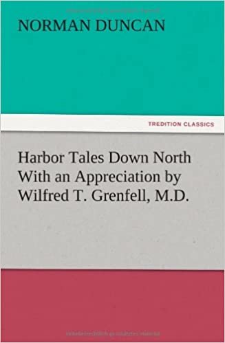 okumak Harbor Tales Down North With an Appreciation by Wilfred T. Grenfell, M.D.
