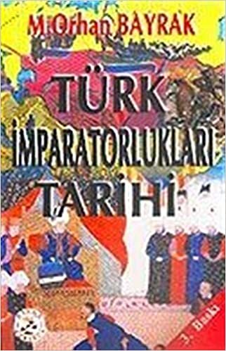 okumak Türk İmparatorlukları Tarihi