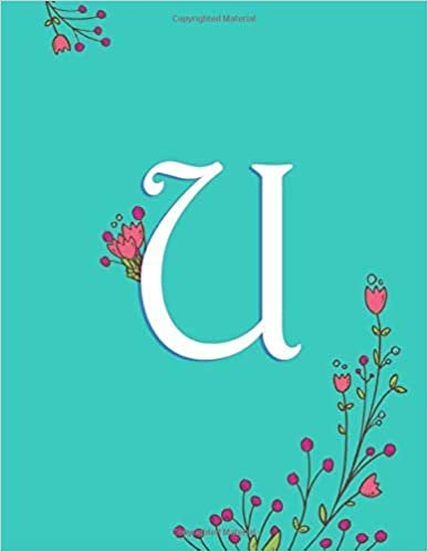 okumak U: Turquoise Monogram U Initial Blank Lined Journal – Pretty Pastel Floral Notebook For Women, Smooth Glossy Cover, 100 College Ruled Pages, 8.5x11” Extra Large Size