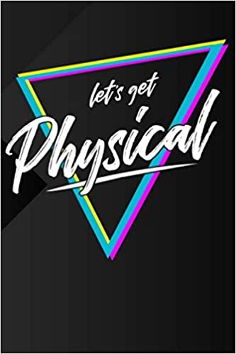 okumak Let´s Get Physical: Workout Log Book: 6x9 inch Inspirational &amp; Motivational Journal &amp; Logbook to track progress &amp; set up your workouts: 120 pages, perfect to take down notes, track &amp; have fun.