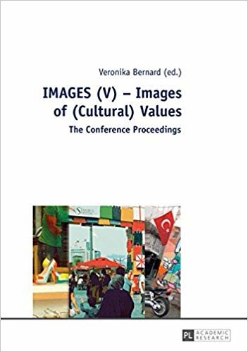 okumak IMAGES (V) - Images of (Cultural) Values : The Conference Proceedings
