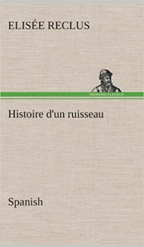okumak Histoire d&#39;un ruisseau. Spanish