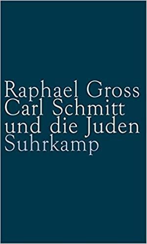 okumak Gross, R: Carl Schmitt u. Juden